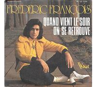 FREDERIC FRANCOIS - Quand vient le soir on se retrouve