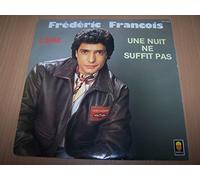 Frederic Francois - Une nuit ne suffit pas - Libre - 45 tours - 7"