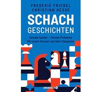 Frederic Friede Schachgeschichten: Geniale Spieler - Clevere Probleme (Relié)