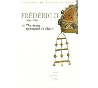 Frédéric II et l'héritage normand de Sicile