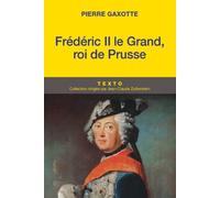 Frédéric II le grand roi de Prusse