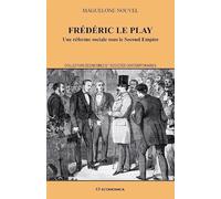 Frédéric Le Play : Une réforme sociale sous le Second Empire