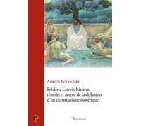 Frédéric Lenoir, Héritier, Témoin Et Acteur De La Diffusion D'un Christianisme Ésotérique - Des Années 1960 Au Début Des Années 2020