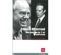 Frederic mitterrand:une approche... - Courtois juliette - I.n.a. - broché - Biographie