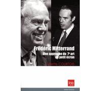 Frédéric Mitterrand : Une Approche Du 7e Art Au Petit Écran
