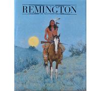 Frederic Remington: The Masterworks