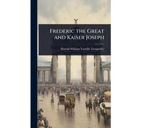 Frederic the Great and Kaiser Joseph