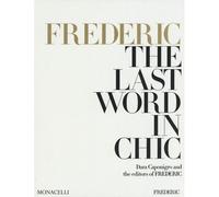 Frederic : the last word in chic anglais - Dara Caponigro - Monacelli Press - relié - Beau livre