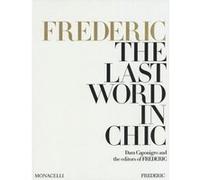 Frederic : the last word in chic Dara Caponigro (Auteur)