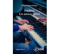 Frederic un amour infini