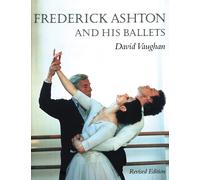 Frederick Ashton And His Ballets