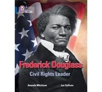 Frederick Douglass Civil Rights Leader by Amanda Mitchison Amanda Mitchison (Auteur)