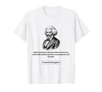 Frederick Douglass, là où Justice est refusée T-Shirt