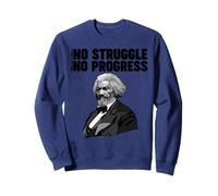 Frederick Douglass Pas de Lutte ne Signifie Pas de progrès Sweatshirt