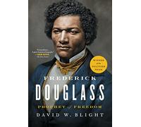 Frederick Douglass – Prophet of Freedom
