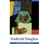 Frederick Douglass: Selected Speeches and Writings