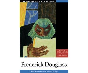 Frederick Douglass: Selected Speeches and Writings