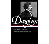 Frederick Douglass Speeches Writings LOA 358 by Frederick Douglass Frederick Douglass (Auteur)