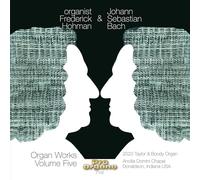 Frederick Hohman - Frederick Hohman & J. S. Bach, Vol. 5