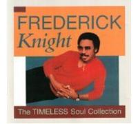 Frederick Knight - The Timeless Soul Collection