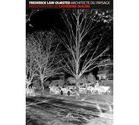 Frederick Law Olmsted - Architecte du paysage