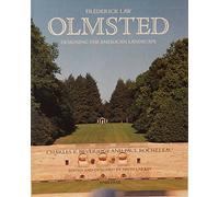 Frederick Law Olmsted: Designing the American Landscape