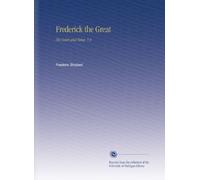 Frederick the Great: His Court and Times. V.4