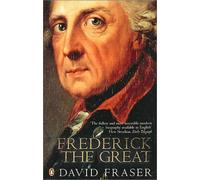 Frederick the Great: King of Prussia