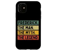 Frederick The Man The Myth The Legend Funny Personnalisé Coque pour iPhone 11