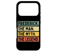 Frederick The Man The Myth The Legend Funny Personnalisé Coque pour iPhone 17 Pro