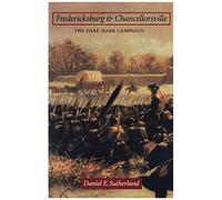 Fredericksburg And Chancellorsville