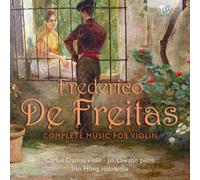 Frederico de Freitas – Intégrale de l’œuvre pour violon – CD – Edel