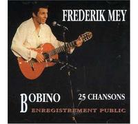 Frederik Mey - A Bobino : Enregistrement Public
