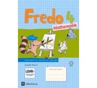 Fredo Mathematik 4. Jahrgangsstufe: Ausgabe B Für Bayern - Arbeitsheft Mit Interaktiven Übungen