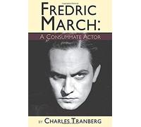 Fredric March - A Consummate Actor