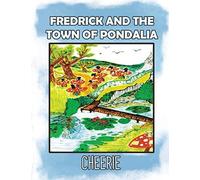 Fredrick And The Town Of Pondalia