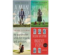 Fredrik Backman 4 Books Collection Set (A Man Called Ove, Britt-Marie Was Here, My Grandmother Sends Her Regards and Apologises & Anxious People)