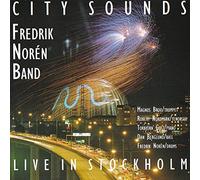 Fredrik Noren Band - City Sounds-Live in Stockholm