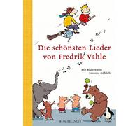 Fredrik Vahle Susanne Göhlich Die schönsten Lieder von Fredrik Vahle (Relié)