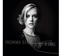 Fredrika Stahl - Off to Dance