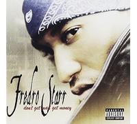 Fredro Starr - Don't Mad, Get Money [Import]