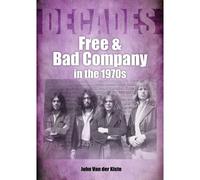 Free And Bad Company In The 1970s