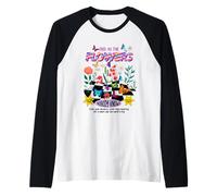 Free as The Flowers Cool Quotes Illustration Graphic Designs Manche Raglan