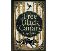 Free Black Canary: A Dark Fantasy Romance