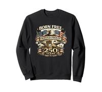Free Born a servi avec fierté Ses 250 Ans d'ancienneté Patriotic Eagle USA Sweatshirt