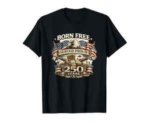Free Born a servi avec fierté Ses 250 Ans d'ancienneté Patriotic Eagle USA T-Shirt