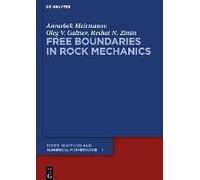 Free Boundaries In Rock Mechanics