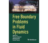 Free Boundary Problems in Fluid Dynamics