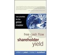 Free Cash Flow and Shareholder Yield by William W. Priest Hardcover Book Lindsay H. McClelland, William W. Priest (Auteur)