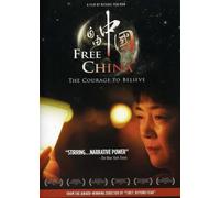 Free China: The Courage to Believe